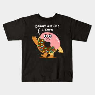 Funny Donut Sarcasm Joke, Humor, Birthday Kids T-Shirt